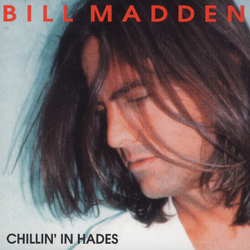 Chillin' In Hades by Bill Madden